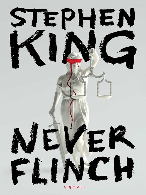 Title details for Never Flinch by Stephen King - Wait list